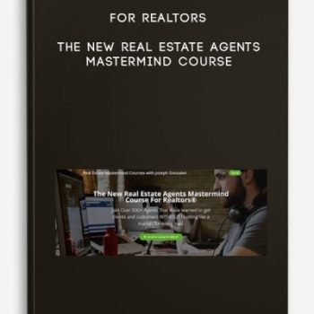 For Realtors – The New Real Estate Agents Mastermind Course