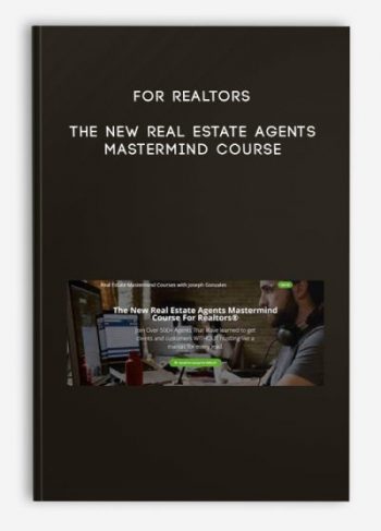 For Realtors – The New Real Estate Agents Mastermind Course