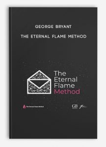 George Bryant – The Eternal Flame Method