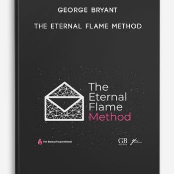 George Bryant – The Eternal Flame Method