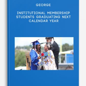 George – Institutional Membership: Students Graduating Next Calendar Year