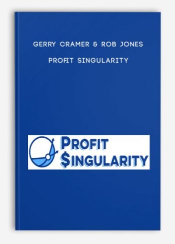 Gerry Cramer & Rob Jones – Profit Singularity