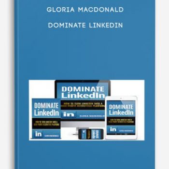 Gloria MacDonald – Dominate LinkedIn