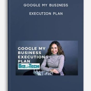 Google My Business Execution Plan