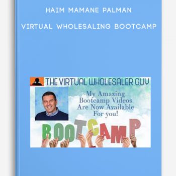 Haim Mamane Palman – Virtual Wholesaling Bootcamp