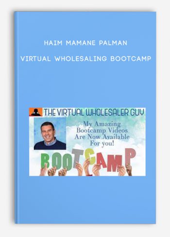 Haim Mamane Palman – Virtual Wholesaling Bootcamp