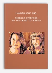 Hannah Kent and Rebecca Starford – So You Want To Write?