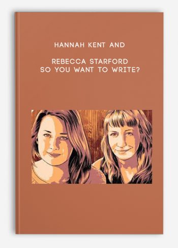 Hannah Kent and Rebecca Starford – So You Want To Write?