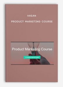 Hasan – Product Marketing Course