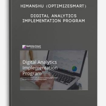 Himanshu (OptimizeSmart) – Digital Analytics Implementation Program