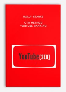 Holly Starks – CTR Method – YouTube ranking