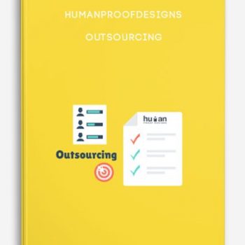 HumanProofDesigns – Outsourcing