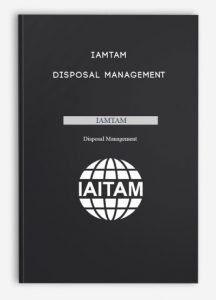 IAMTAM – Disposal Management