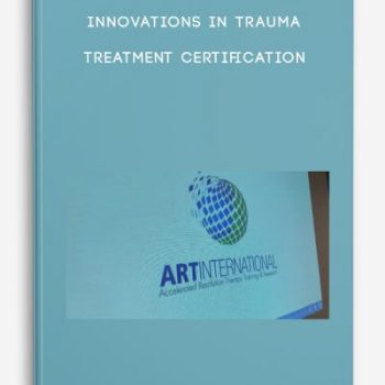 Innovations in Trauma Treatment Certification