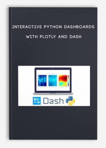 Interactive Python Dashboards with Plotly and Dash