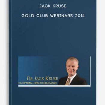 Jack Kruse – Gold Club Webinars 2014