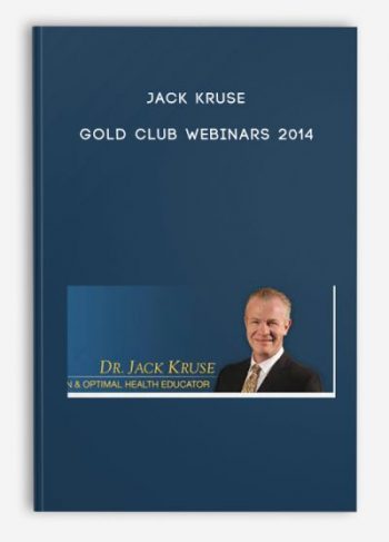 Jack Kruse – Gold Club Webinars 2014