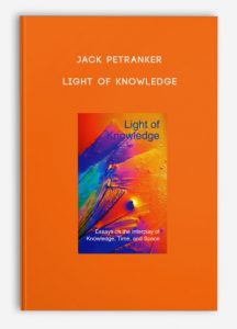 Jack Petranker – Light of Knowledge