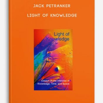 Jack Petranker – Light of Knowledge