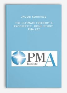 Jacob Korthuis – The Ultimate Freedom & Prosperity Home Study PMA Kit