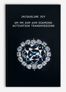 Jacqueline Joy – 6m 9m 20m 60m Diamond Activation Transmissions