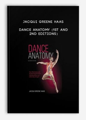 Jacqui Greene Haas – Dance Anatomy (1st and 2nd editions)