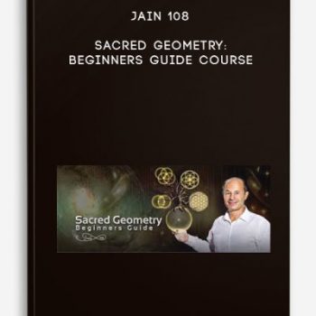 Jain 108 – Sacred Geometry: Beginners Guide Course