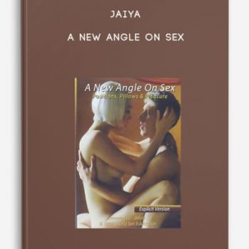 Jaiya – A New Angle on Sex