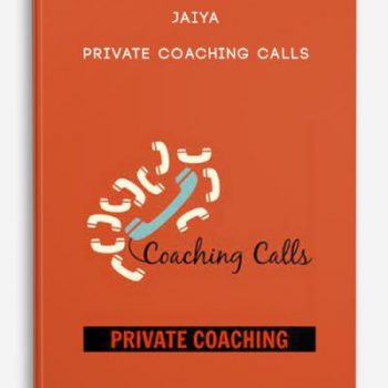 Jaiya – Private Coaching Calls