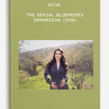 Jaiya – The Sexual BluePrints Immersion (2018)