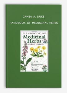 James A. Duke – Handbook of Medicinal Herbs