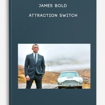 James Bold – Attraction Switch