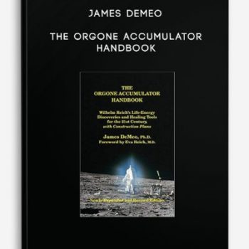 James Demeo – The Orgone Accumulator Handbook