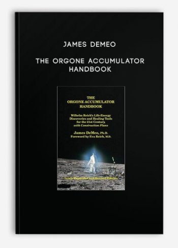 James Demeo – The Orgone Accumulator Handbook