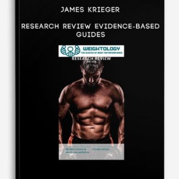 James Krieger – Research Review Evidence-based guides