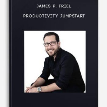 James P. Friel – Productivity Jumpstart