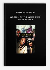 James Robinson – Gospel of the Game Pimp Tales Book 1