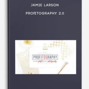 Jamie Larson – Profitography 2.0