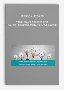 Jessica Stokes – Time Management for Sales Professionals Workshop