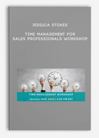 Jessica Stokes – Time Management for Sales Professionals Workshop