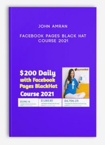 John Amran – Facebook Pages Black Hat Course 2021