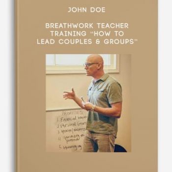 John Doe – Breathwork Teacher Training “How to Lead Couples & Groups”