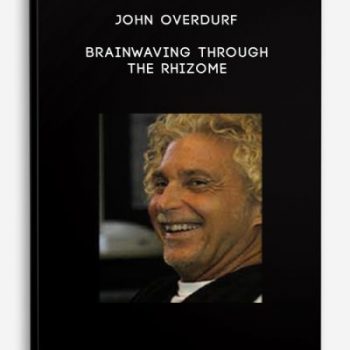 John Overdurf – Brainwaving Through the Rhizome