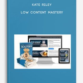 Kate Riley – Low Content Mastery