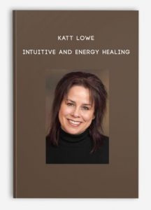 Katt Lowe – Intuitive and Energy Healing