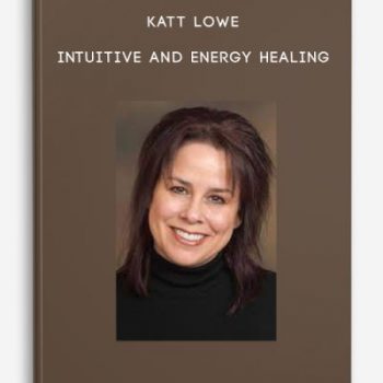 Katt Lowe – Intuitive and Energy Healing