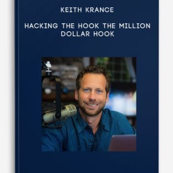 Keith Krance – Hacking The Hook The Million Dollar Hook