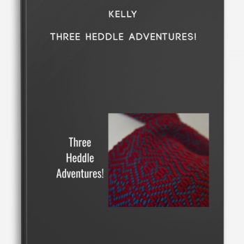 Kelly – Three Heddle Adventures!