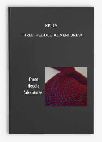 Kelly – Three Heddle Adventures!