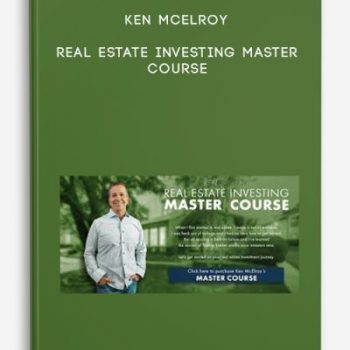 Ken McElroy – Real Estate Investing Master Course